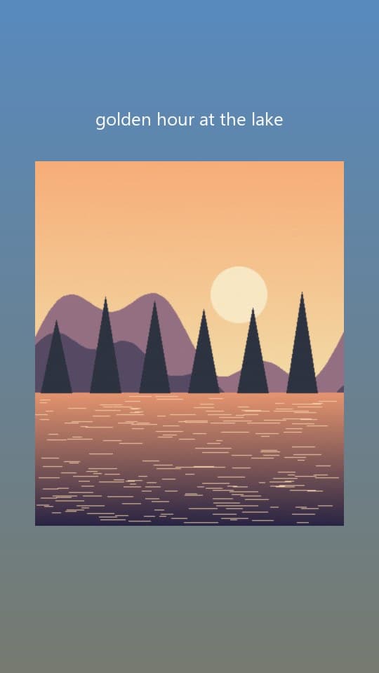 Story screenshot: a lakeside photo with a caption on a blue-to-grey gradient background
